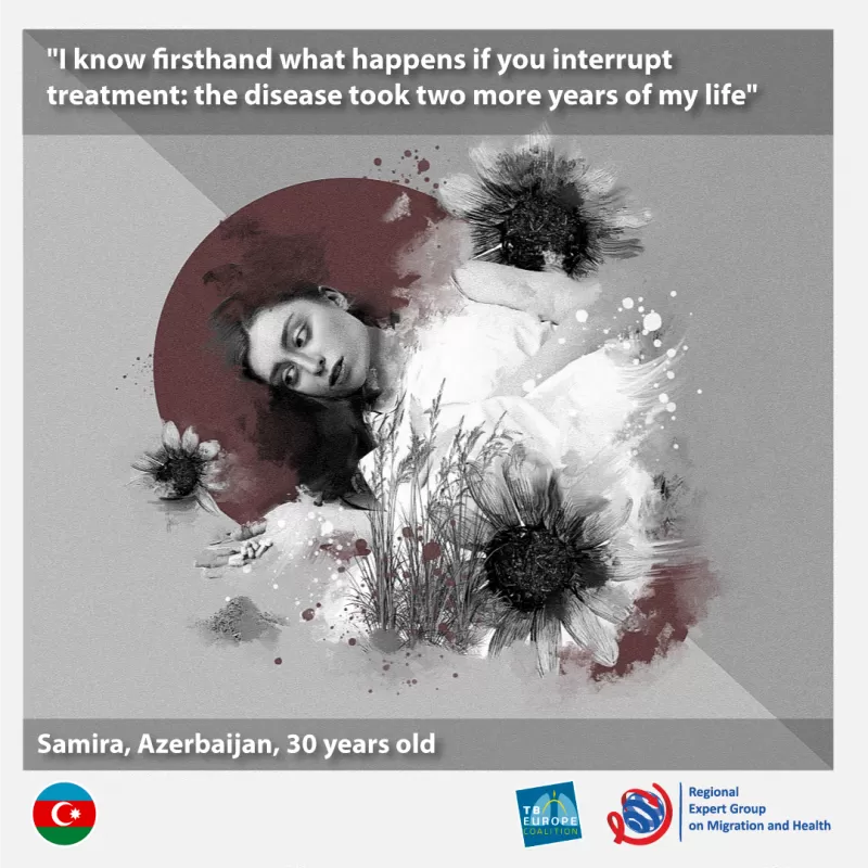 Samira, Azerbaijan, 30 years old: “I know first-hand what happens if you interrupt treatment: the disease took two more years of my life”