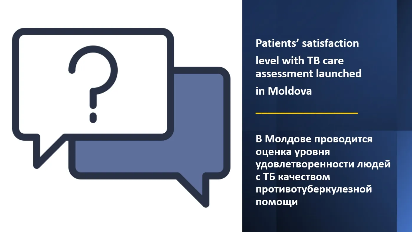 Patients’ satisfaction level with TB care assessment launched in Moldova